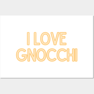 I Love Gnocchi - Food Quote Posters and Art